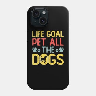 Life Goal Pet All The Dogs T shirt For Women Phone Case