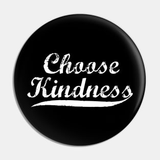 Choose Kindness | Vintage Baseball Style Pin