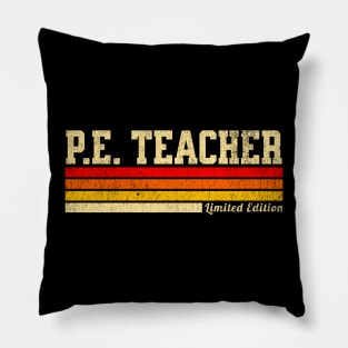 P.E. Teacher Limited Edition Pillow