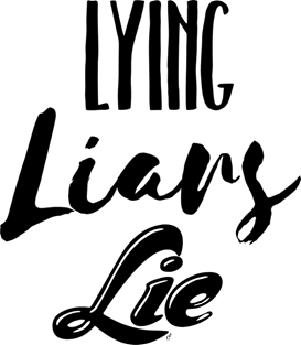 Lying Liars Lie Magnet