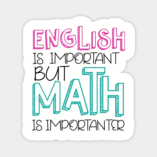 But MATH is IMPORTANTER Magnet by otaku_sensei6