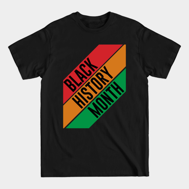 Discover BLACK HISTORY MONTH - Black History Month - T-Shirt