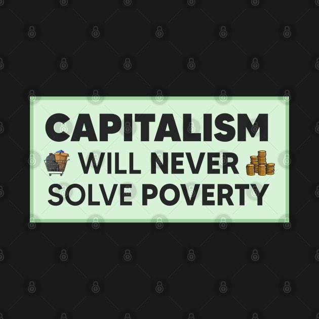 Capitalism Will Never Solve Poverty by Football from the Left