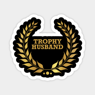 Trophy Husband Magnet