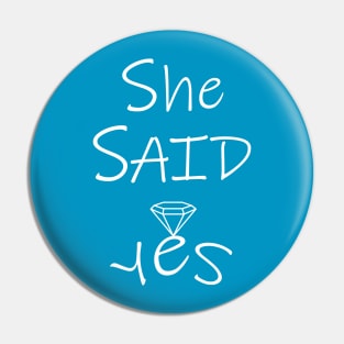 she said yes Pin