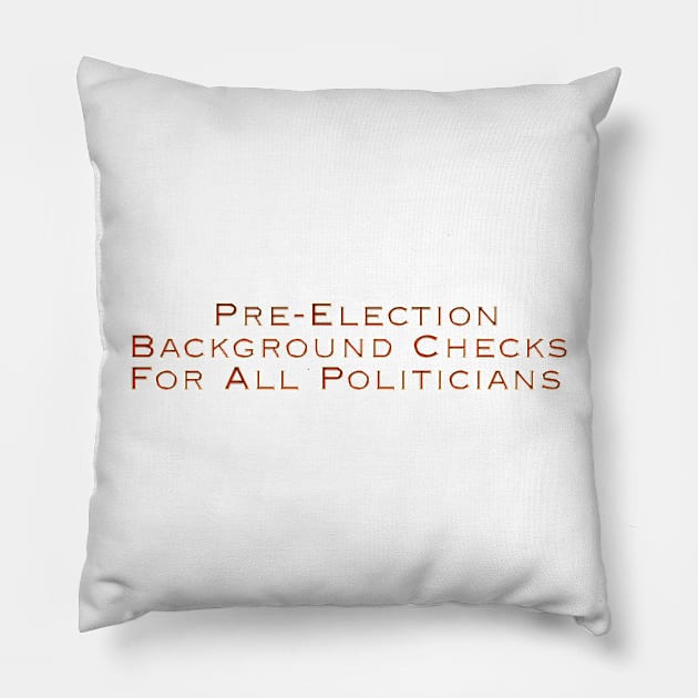 Background Checks Pillow by Colveraft Designs