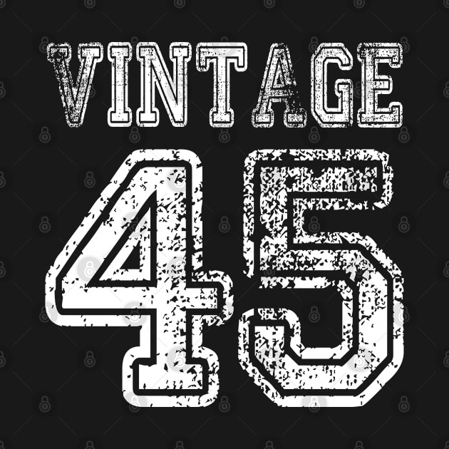 Vintage 45 1945 2045 T-shirt Birthday Gift Age Year Old Boy Girl Cute Funny Man Woman Jersey Style by arcadetoystore