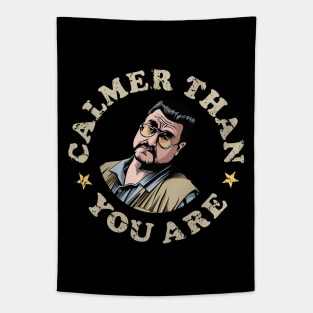 Calmer Than You Are, Walter Sobchak, The Big Leboski Tapestry