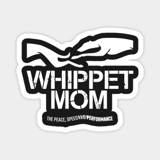 WHIPPET MOM FOR WHIPPET LOWERS Magnet