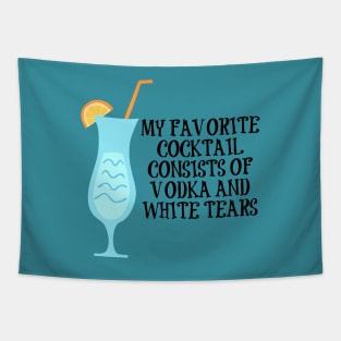 Vodka and White Tears Cocktail Tapestry