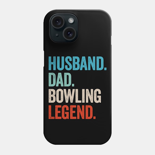 Husband Dad Bowling Legend - Retro Gift Phone Case by Sarjonello