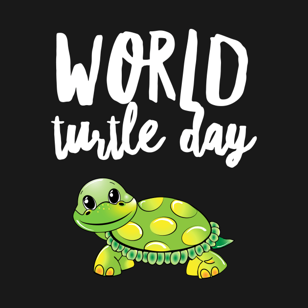 World Turtle Day by RecoveryTees