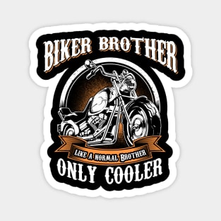 Only Cool Brother Rides Motorcycles T Shirt Rider Gift Magnet