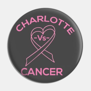 Charlotte vs Cancer Pin