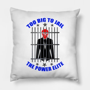 Too Big To Jail - Gift For Banker Pillow