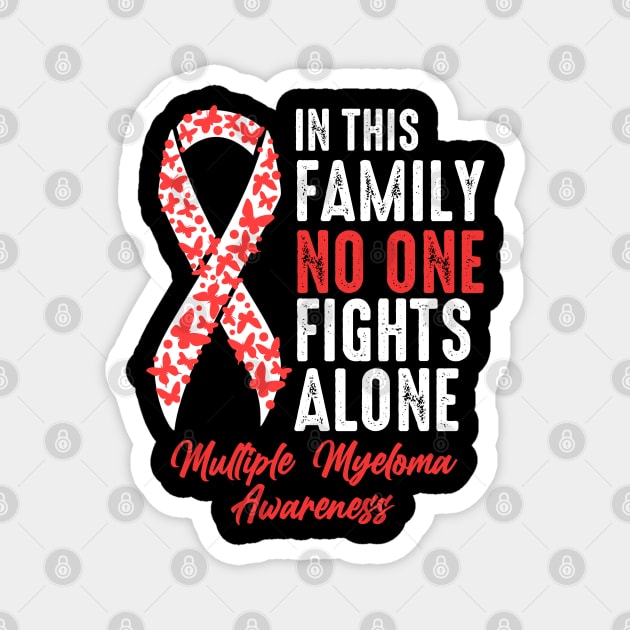 No One Fights Alone Multiple Myeloma Magnet by JB.Collection