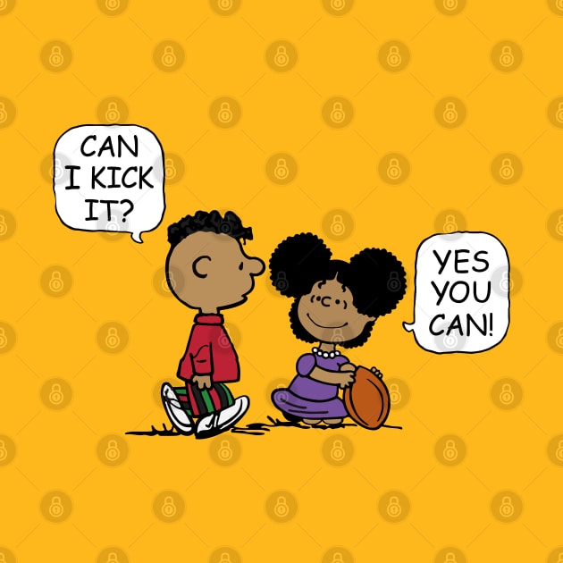 Can I Kick it, YES you can! by HustlerofCultures