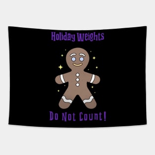 Holiday Weights Do Not Count - Gingerbread Man Tapestry
