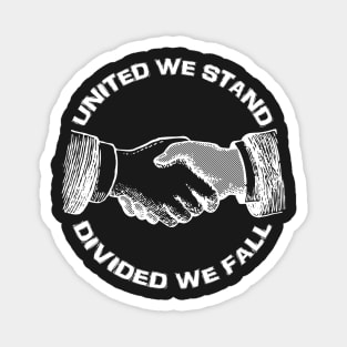 United We Stand - Divided We Fall Magnet