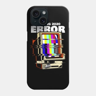 2020 Loading Error Phone Case