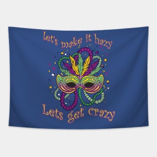 Mardi Gras - Let´s get hazy, let´s get Crazy Tapestry