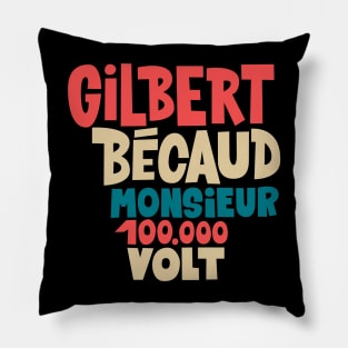 Gilbert Bécaud - Monsieur 100.000 Volt Pillow