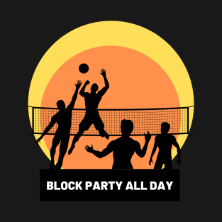 Block Party All Day Volleyball T-Shirt