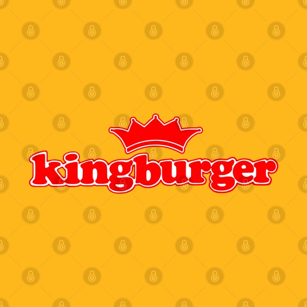 Kingburger (Red Text) by Alan Hogan