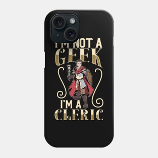 No geek - D20 Roleplay Character - Cleric Phone Case