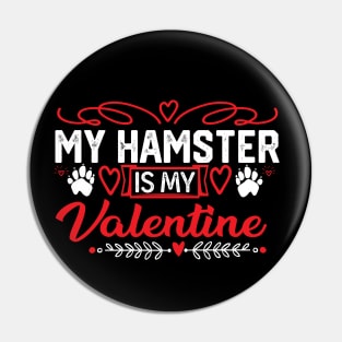 Charming Hamster Valentine's Day Gift - Cute Pet Lover Saying for Cozy Celebrations Pin