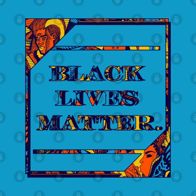 Orange Blue Black Lives Matter Period by kenallouis