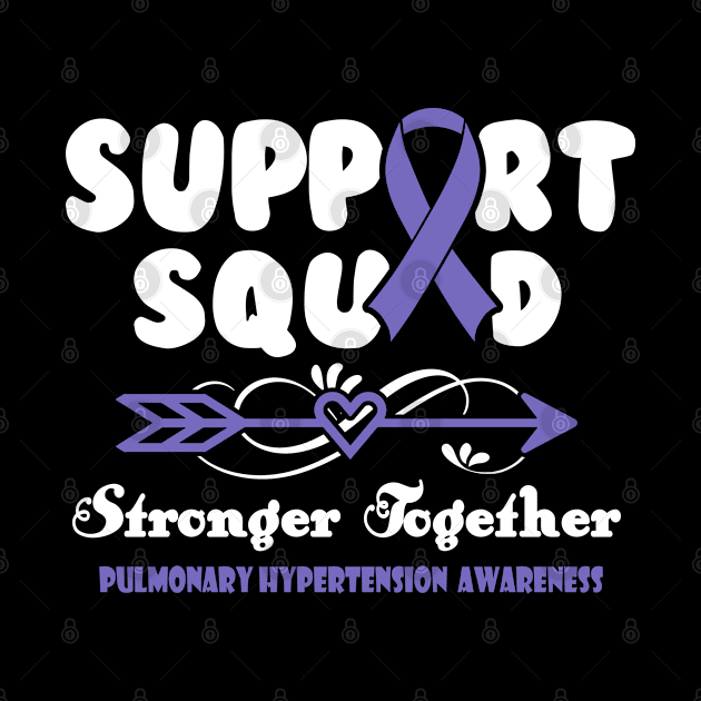 Pulmonary Hypertension Gastroparesis Awareness Support Squad Stronger Together - In This Family We Fight Together by KHANH HUYEN