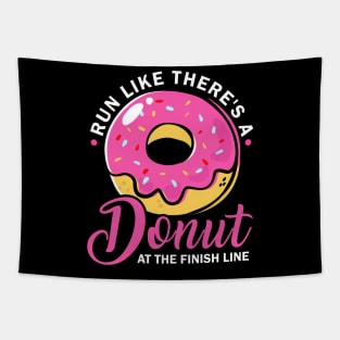 Run Like There's A Donut At The Finish Line Tapestry