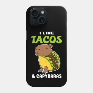 I Like Tacos and Capybaras Cartoon Phone Case