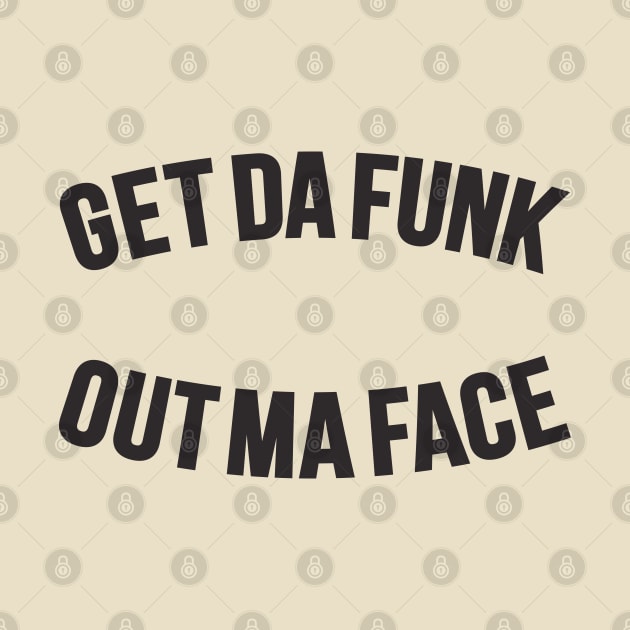 Get Da Funk Out Ma Face - The Johnson Brothers by Boogosh