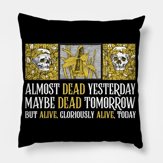 Wheel of Time Quote - Robert Jordan Quote - Mat Cauthon - Almost Dead Yesterday Pillow by ballhard