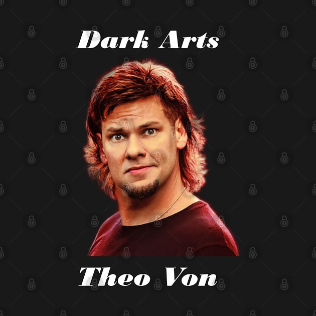 Theo Von Dark Arts by HootVault