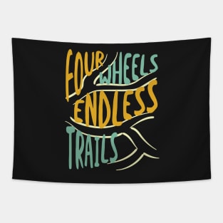 Quad Phrase Four Wheels Endless Trails Tapestry