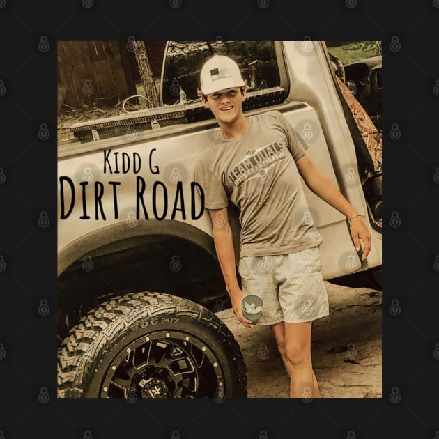 Dirt Road - Kidd G by wethankaakl