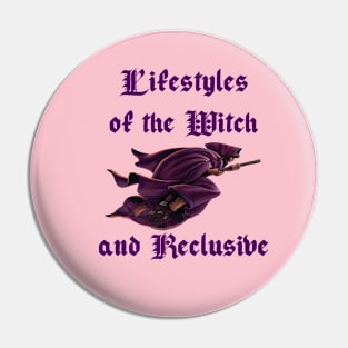 Lifestyles of the Witch and Reclusive Pin