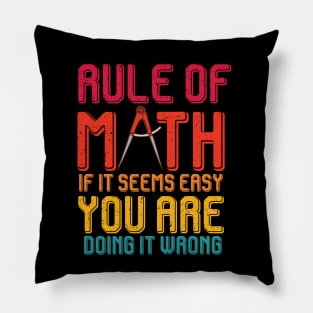 Rule of math funny math teacher and math student gift Pillow