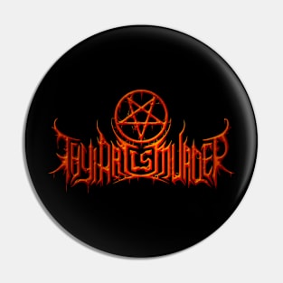 Thy Art Is Murder Pin