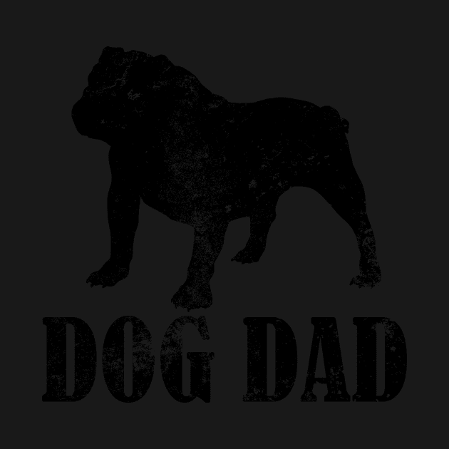 Father's Day T Shirt Bulldog Dog Dad Gifts for Dog Lover by JaroszkowskaAnnass