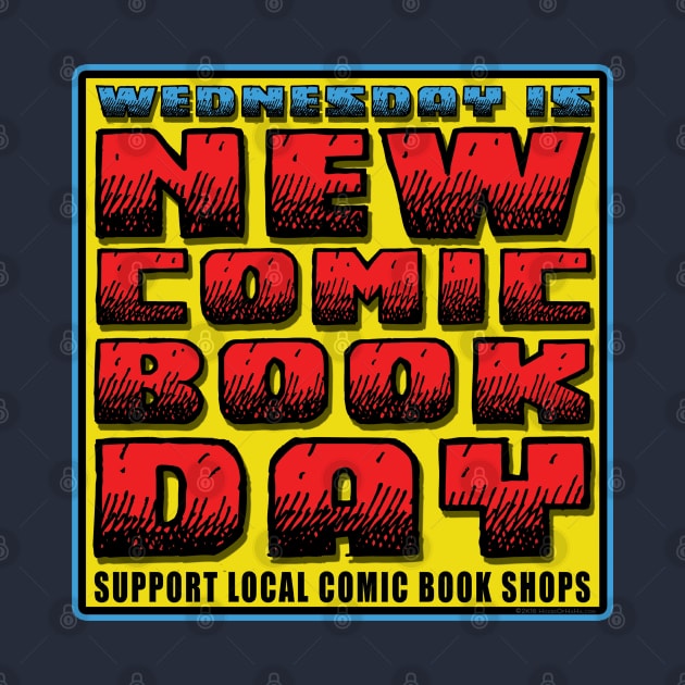 Wednesday is New Comic Book Day Support &  Shop Local by House_Of_HaHa