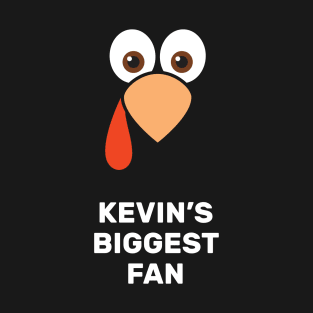 Kevin's Biggest Fan T-Shirt