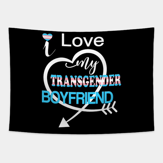 Transgender LGBTQ Pride Partner Support Love My Boyfriend Tapestry by Kimmicsts