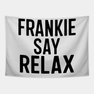 Frankie Say Relax Tapestry