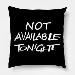 Available Tonight Pillow