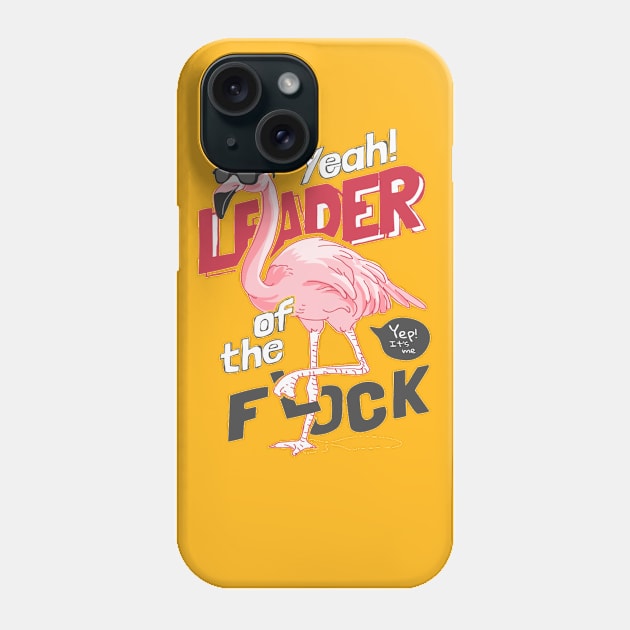 Leader of the flock slogan with cartoon flamingo in sunglasses and crown Phone Case by Gouzka Creators 