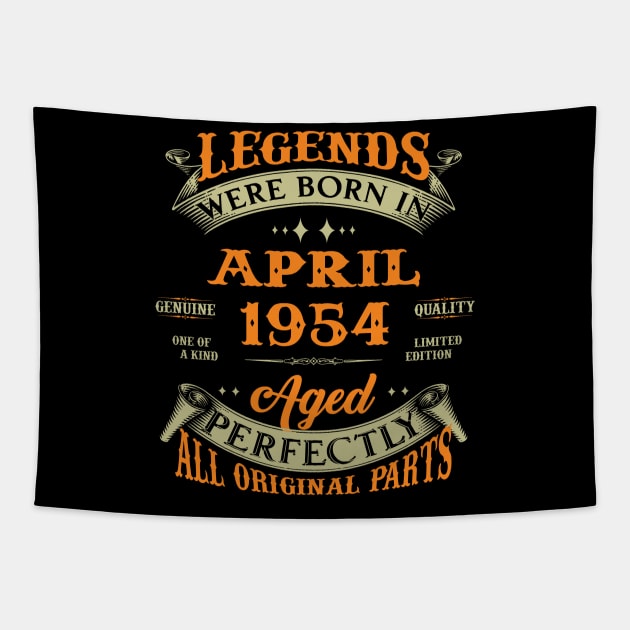 Legend Was Born In April 1954 Aged Perfectly Original Parts Tapestry by D'porter